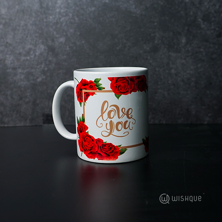 Love You Printed Mug