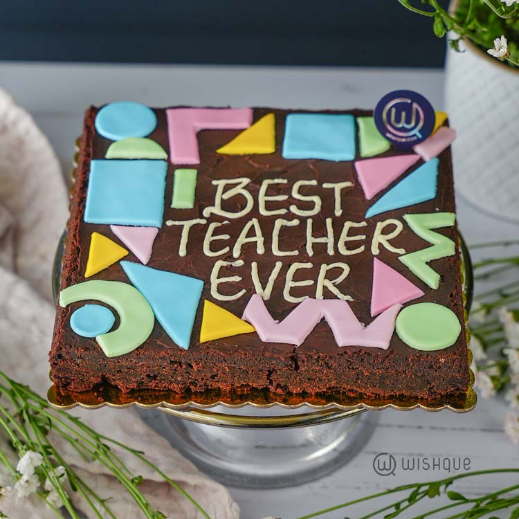 Best Teacher Ever Brownie Cake