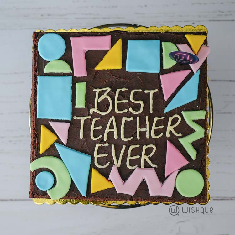 Best Teacher Ever Brownie Cake