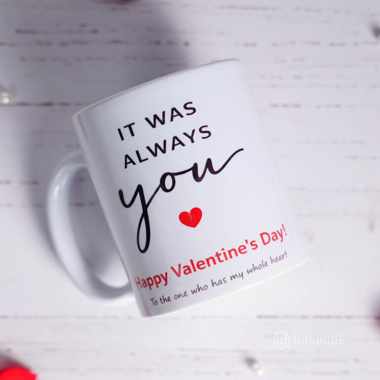 It Was Always You Printed Mug