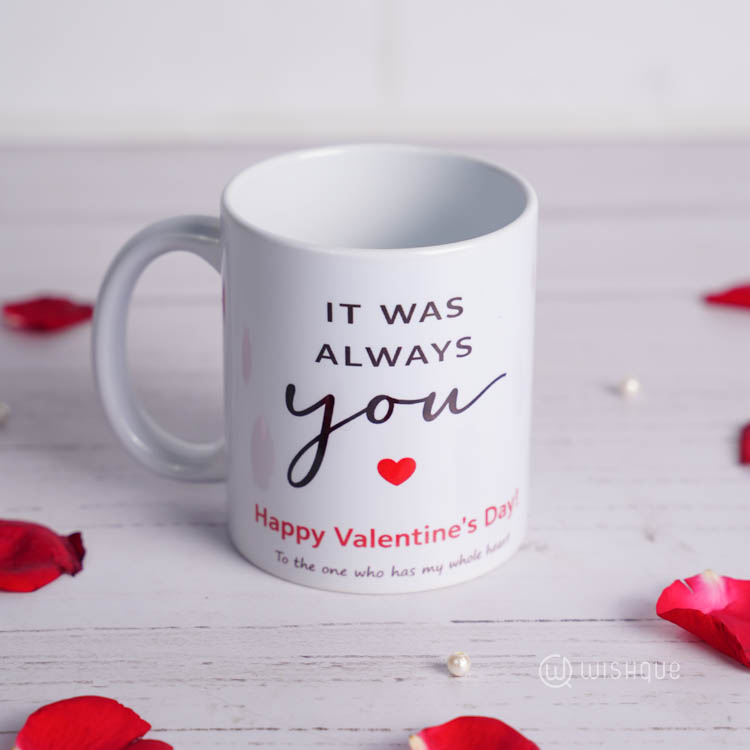 It Was Always You Printed Mug