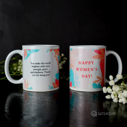 Brilliant Her Happy Women's Day Printed Mug