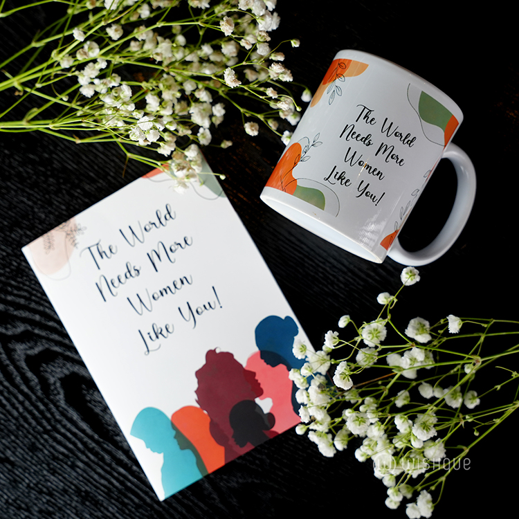 The World Needs More Women's Like You Greeting Card & Printed Mug