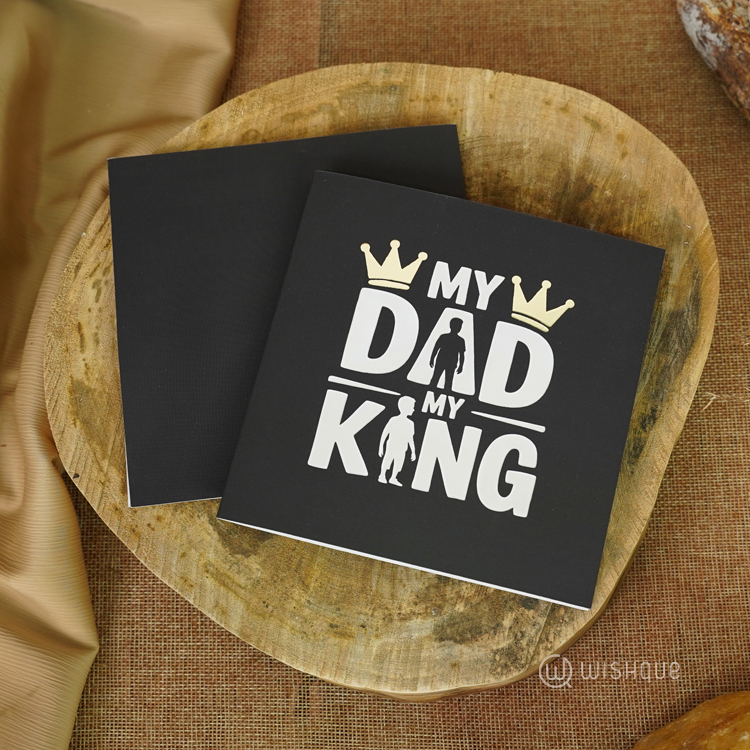 My Dad My King Gold Foil Greeting Card