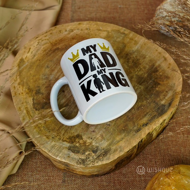 My Dad My King Printed Mug