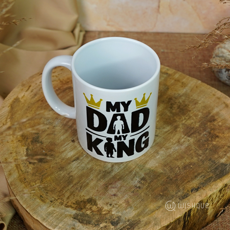 My Dad My King Printed Mug