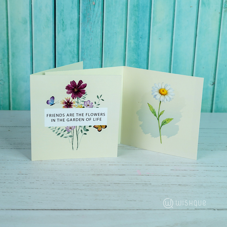 Friends Are The Flowers In The Garden Of Life Greeting Card