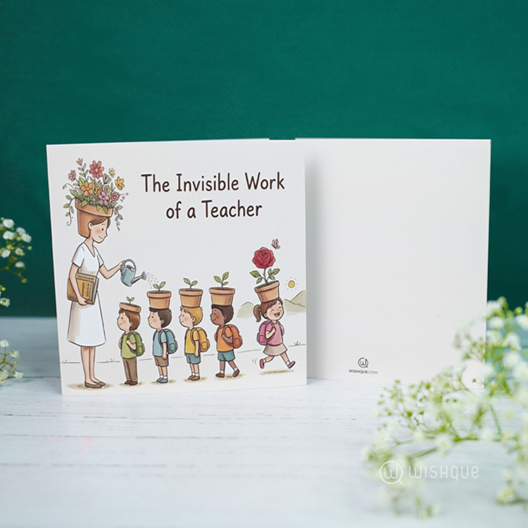 The Invisible Work Of A Teacher Greeting Card