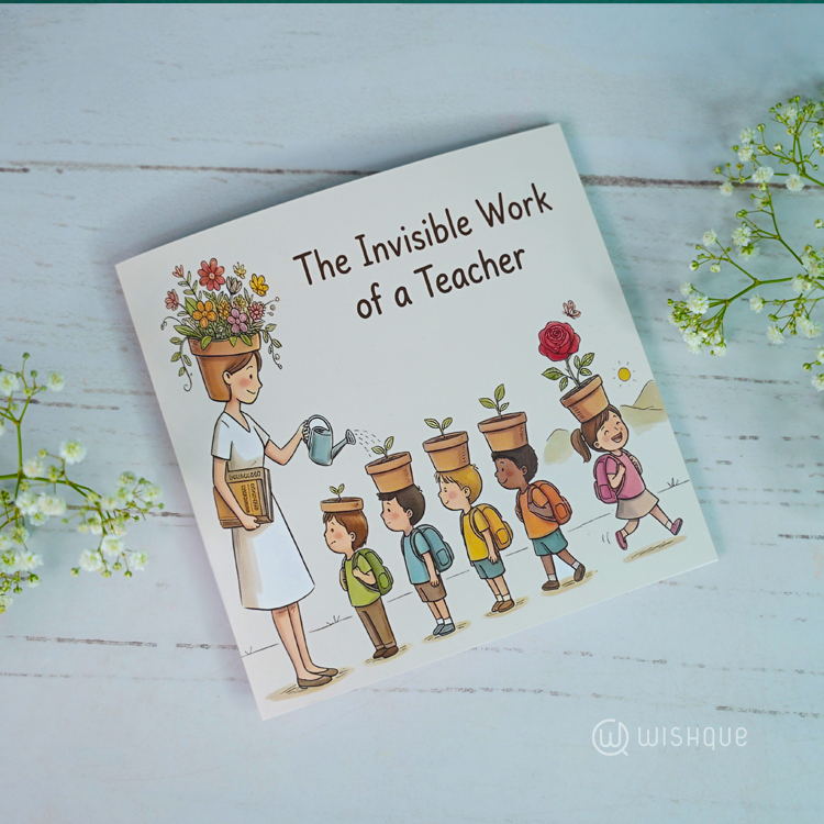 The Invisible Work Of A Teacher Greeting Card