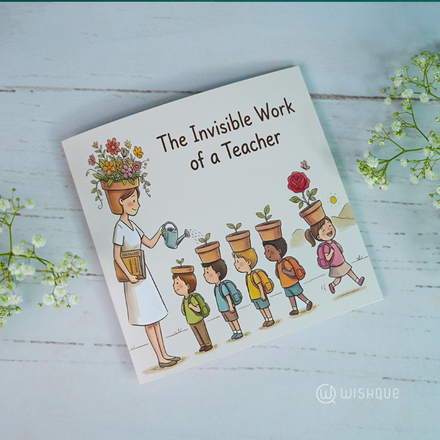 The Invisible Work Of A Teacher Greeting Card